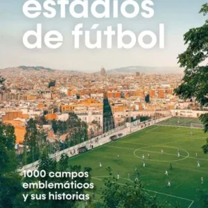 Atlas mundial de los estadios de fútbol John Gillard 2026