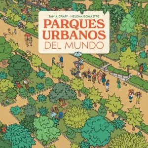 Parques urbanos del mundo Graff, Tania 2025
