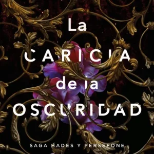 La caricia de la oscuridad (Hades y Perséfone #1) St. Clair, Scarlett 2026