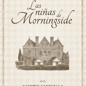 LAS NIÑAS DE MORNINGSIDE SANTAELLA, CARMEN 2026