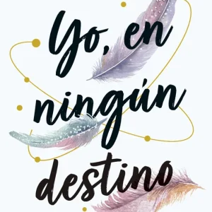 Yo, en ningún destino Alina Not 2026