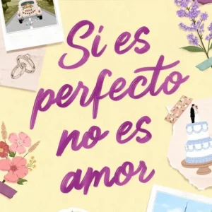 Si es perfecto no es amor Reed, Violeta 2025