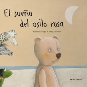 El sueño del osito rosa Aliaga, Roberto 2025