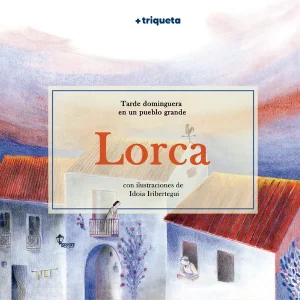 Lorca, Tarde dominguera en un pueblo grande GARCÍA LORCA, FEDERICO 2025
