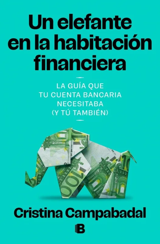 Un elefeante en la habitacion financiera Campabadal, Cristina 2026