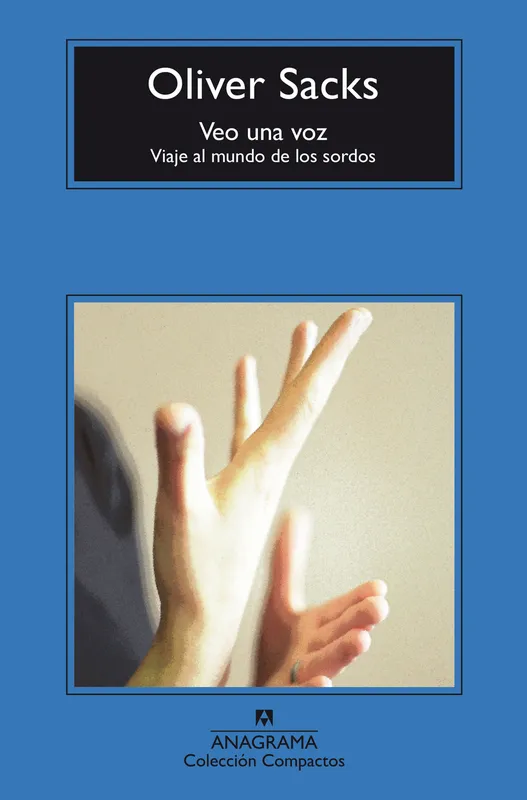 VEO UNA VOZ SACKS, OLIVER 2017